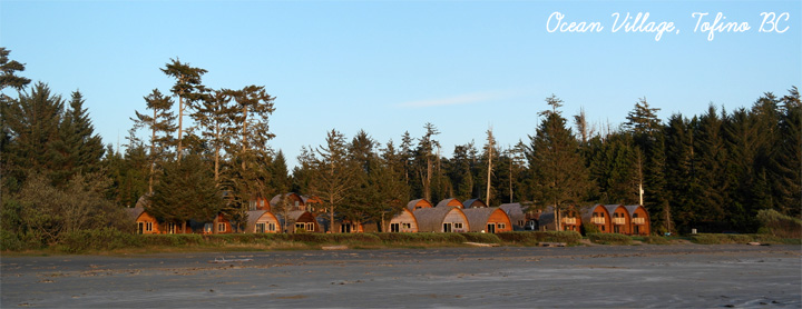 Ocean Village, Tofino BC
